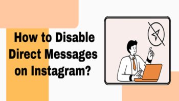 How to Disable Direct Messages on Instagram?