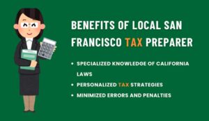 How Can Hiring a San Francisco Tax Preparer Maximize Your Tax Returns?